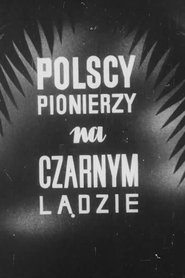 Polscy pionierzy na Czarnym Ladzie