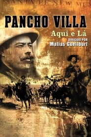 Poster Pancho Villa: aquí y allí