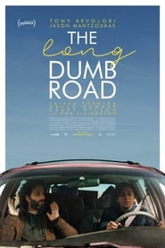 The Long Dumb Road постер