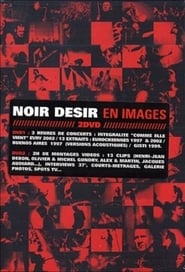 Poster Noir Désir - En images