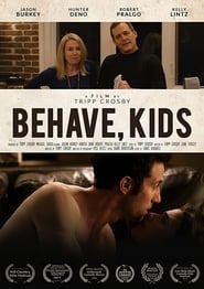 Behave, Kids (2019)