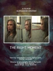 The Right Moment streaming