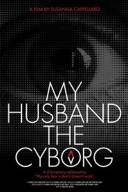 Poster My Husband, the Cyborg 2025