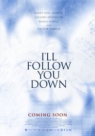 I'll Follow You Down постер