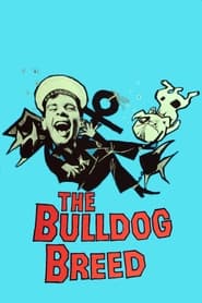 The Bulldog Breed streaming