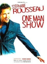 Poster Stéphane Rousseau - One Man Show