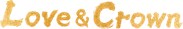 Love & Crown