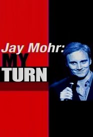 Poster Jay Mohr: My Turn