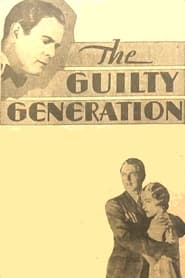 The Guilty Generation streaming