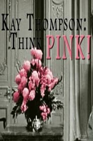 Full Cast of Kay Thompson: Think Pink!