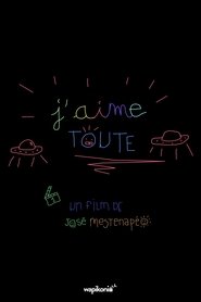 J'aime toute (2017)