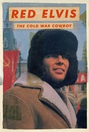 Red Elvis: The Cold War Cowboy 2022 مشاهدة وتحميل فيلم مترجم بجودة عالية