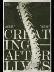 Affiche de Vulture Culture: Creating Afterlives