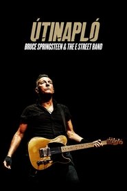 Útinapló: Bruce Springsteen and The E Street Band (2024)