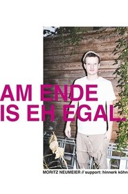Poster for Moritz Neumeier: Am Ende is eh egal