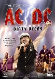 Dirty Deeds: The Story of AC/DC 2012 Dirty Deeds: The Story of AC/DC 2012