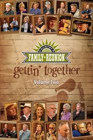 Country's Family Reunion: Gettin' Together (Vol. 2)