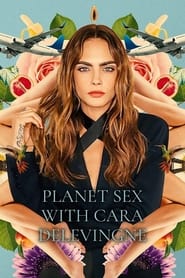 Planeta Sexo com Cara Delevingne Temporada 1