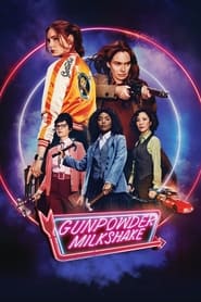 Poster for Gunpowder Milkshake