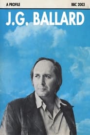 Poster J.G. Ballard: A Profile