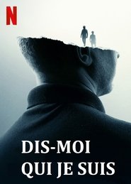Dis-moi qui je suis Dis-moi qui je suis