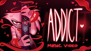 Addict (Music Video)