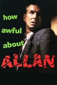 How Awful About Allan постер