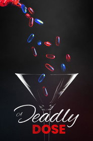 A Deadly Dose