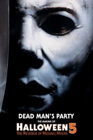 Dead Man's Party: The Making of Halloween 5 2013