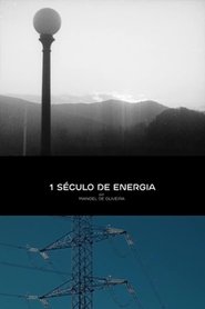A Century of Energy A Century of Energy