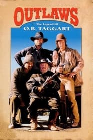 Poster for Outlaws: The Legend of O.B. Taggart