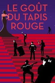 Poster Le goût du tapis rouge 2017