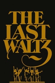 The Last Waltz – Ultimul vals (1978)