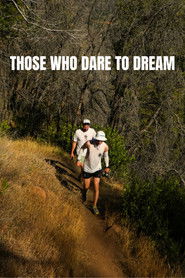 Those Who Dare to Dream