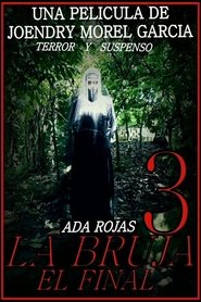 La Bruja 3: El Final) La Bruja 3: El Final (2021)
