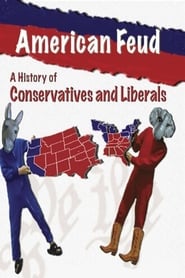 Poster American Feud: A History of Conservatives and Liberals