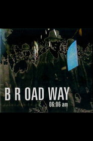B R OAD WAY - 06:06 Am