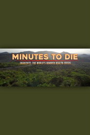 Minutes to Die: The World's Ignored Health Crisis