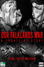 Watch Our Falklands War: A Frontline Story (2022)