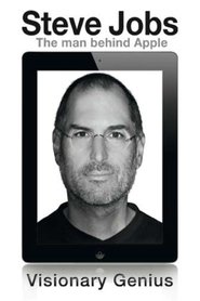 Steve Jobs: Visionary Genius 2012