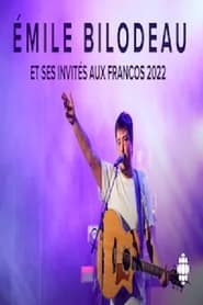 Poster Émile Bilodeau et ses invités aux Francos 2022