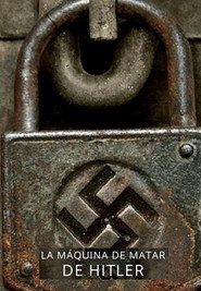Inside Hitler's Killing Machine poster