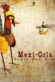 Poster Sugar Ray Dogs: Mexi-Cola 2015