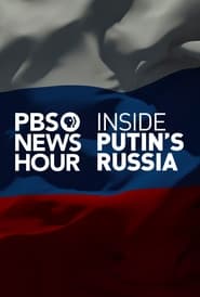 PBS NewsHour: Inside Putin's Russia 2017