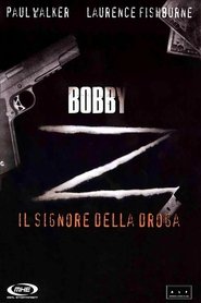 Bobby Z - Il signore della droga) Bobby Z - Il signore della droga (2007)