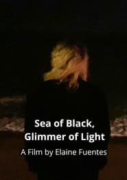 Sea of Black, Glimmer of Light