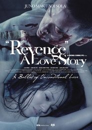 Revenge: A Love Story