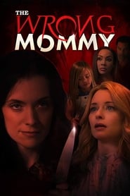 Poster The Wrong Mommy