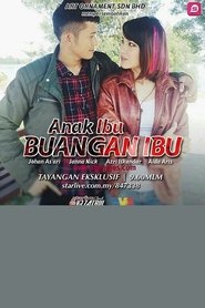 Poster Anak Ibu Buangan Ibu