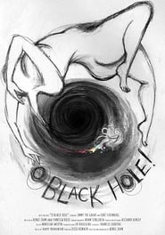 O Black Hole! (2020)